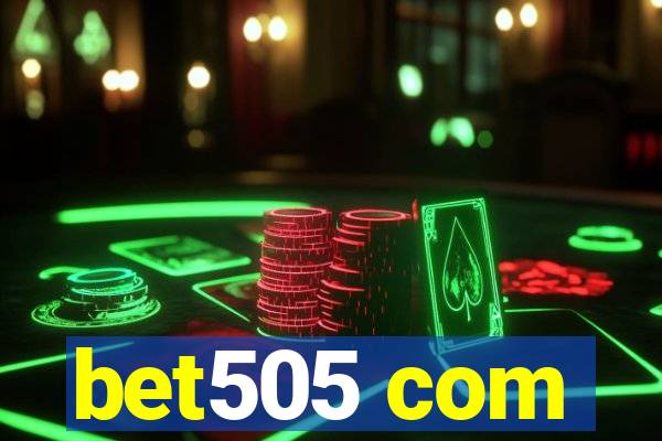 bet505 com